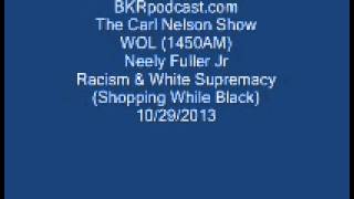 Carl Nelson Show Podcast - Neely Fuller Jr. 10/29/2013