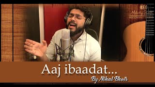 Aaj Ibaadat By Nihal Bhoir| Deepika Padukone| Ranveer Singh| Bajirao Mastani| Cover|
