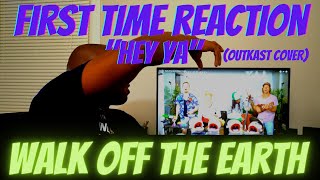 FIRST TIME HEARING Walk off the Earth - Hey Ya! (Outkast cover) | Reaction Video