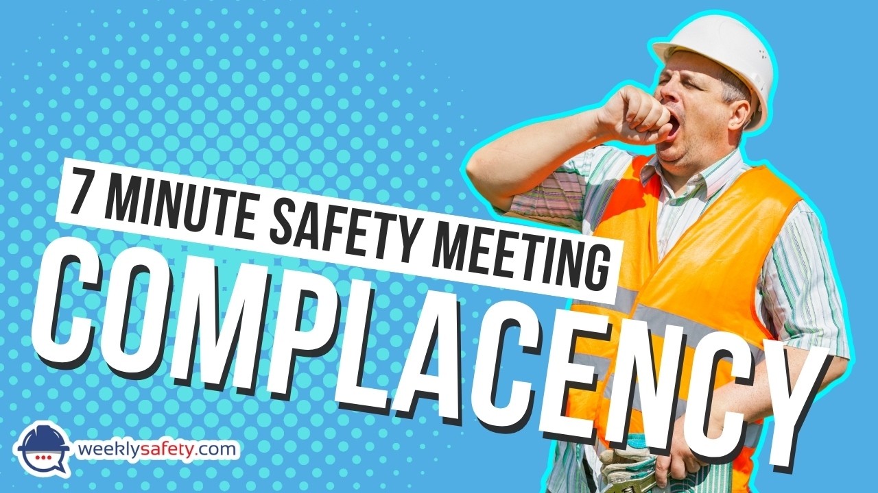 Safety Meeting On Complacency Youtube