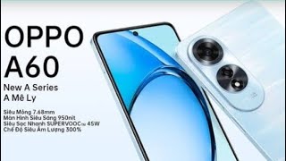 Oppo เปิดตัว OPPO A60 น้องเล็กสเปคจัดเต็มด้วยจอ 90Hz พร้อมชิป SD680 และชาร์จเร็ว 45W