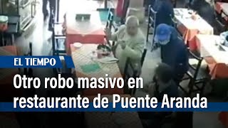 Otro robo masivo en restaurante de Puente Aranda | El Tiempo