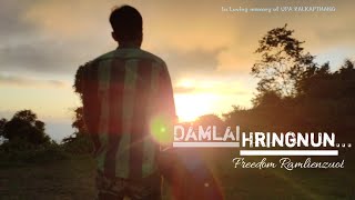 Damlai Hringnun-Freedom Ramlienzuol |Hmar hla|Famngai hla