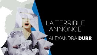 S3Odéon : La terrible annonce - Alexandra DURR