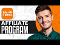 How To Start TEMU Affiliate Marketing | TEMU Affiliate Program Tutorial 2024