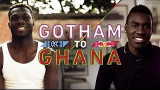 Gotham to Ghana: New York Rivals Journey to Africa