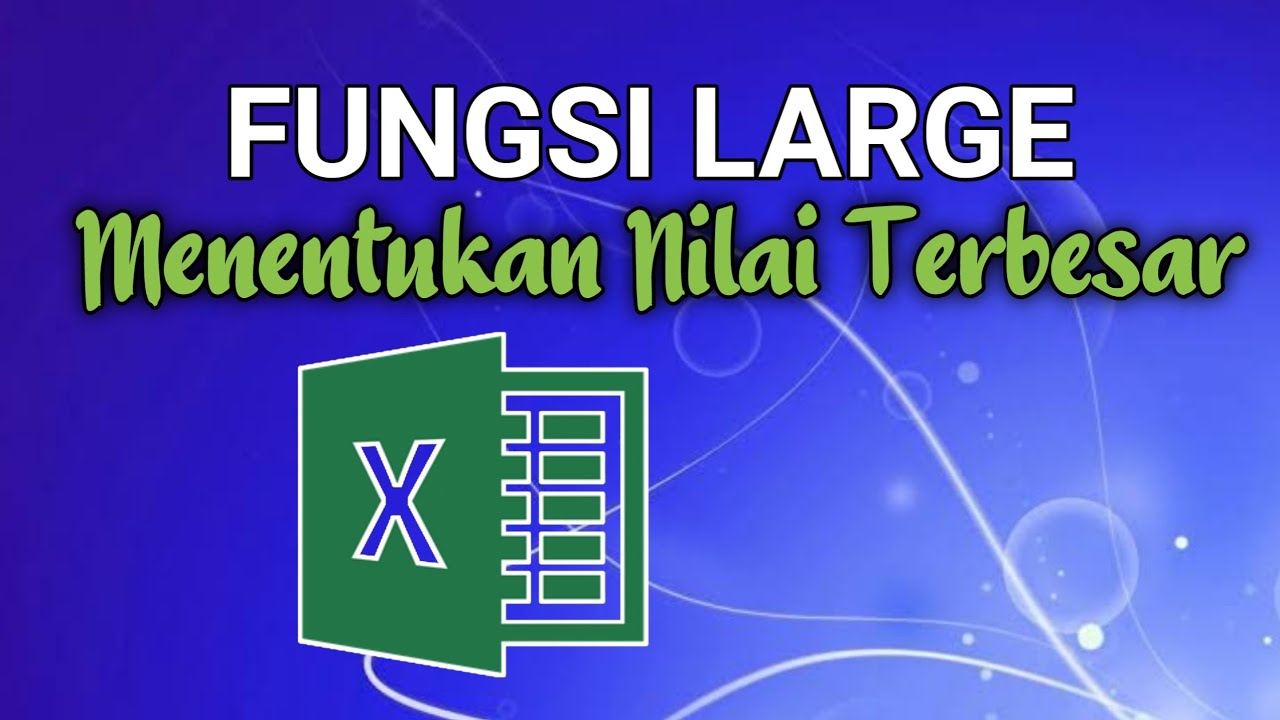 Cara Menentukan Nilai Tertinggi Di Excel, Rumus Large - YouTube