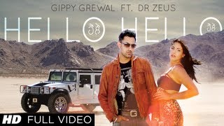 Hello Hello Gippy Grewal Feat. Dr. Zeus Full Song HD | Latest Punjabi Song 2013