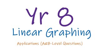 Year 8 Linear Graphing Applications