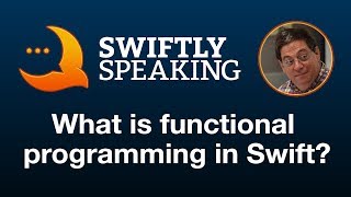What is functional programming in Swift – Daniel Steinberg on Swiftly Speaking