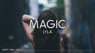 Lyla - Magic (Lirik)