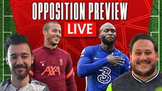 Liverpool v Chelsea | Opposition Preview LIVE w/ The Chelsea Echo
