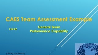 CAES Team Performance Assessment #2 - General Team Performance Capability