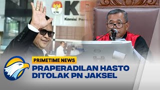 Praperadilan Ditolak, Hasto Tetap jadi Tersangka [Primetime News]