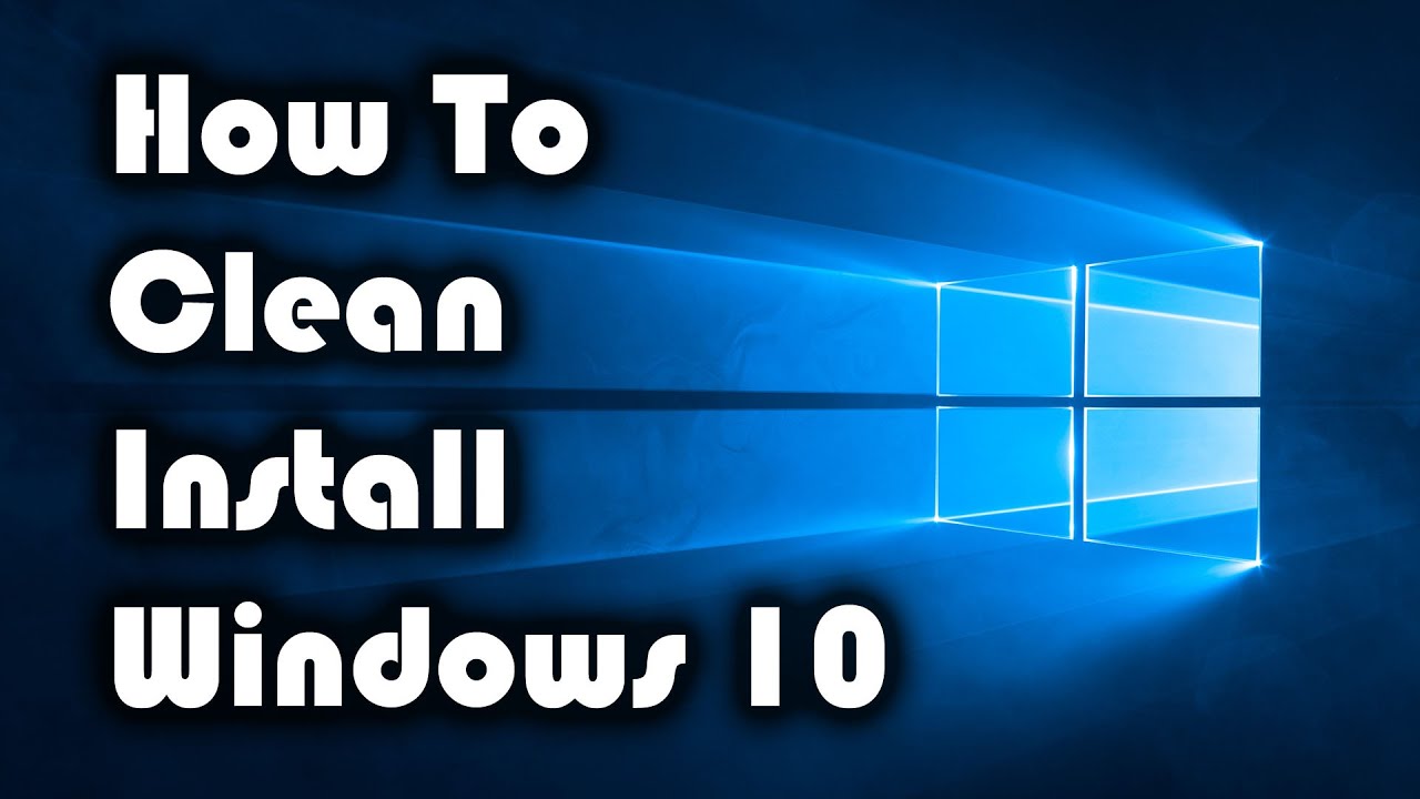 How To Clean Install Windows 10 Release Version!! - YouTube