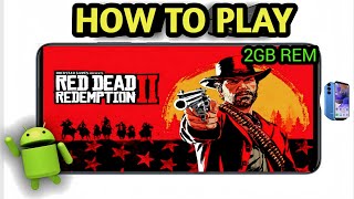 HOW TO PLAY RED DEAD REDEMPTION 2 On Android |2025 No Lag