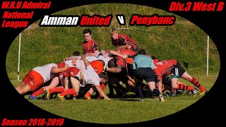 4 Amman United RFC v Penybanc RFC  2018-2019