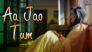 Aa Jao Tum (Official Video) - Manjoo Singh Rana | Simi Bedi | Prateek Gandhi | Video Song