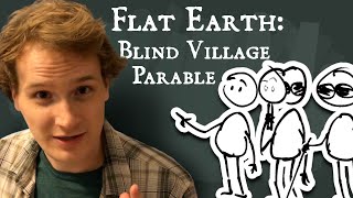 DEBUNKING Flat Earth: Blind Village Parable