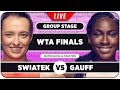 SWIATEK vs GAUFF | WTA Finals 2024 | LIVE Tennis Watchalong Stream