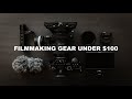 5 Best Gear Essentials For Filmmaking Under $100