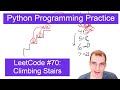 Python Programming Practice: LeetCode #70 -- Climbing Stairs