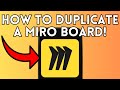 How To Duplicate A Miro Board (Full Guide) 2025!