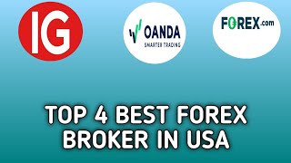 Top 4 best forex broker in usa | Best forex brokers in usa 2024