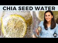 Chia Seed Water + Health Benefits