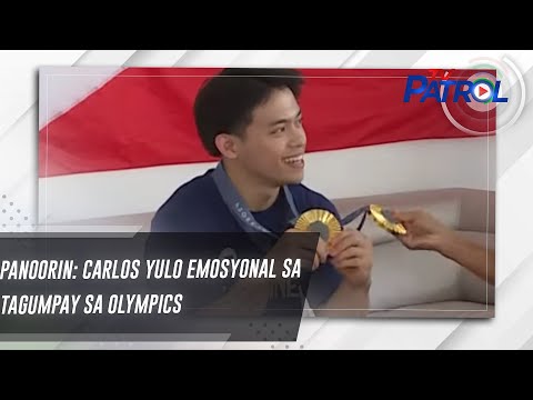 PANOORIN: Carlos Yulo emosyonal sa tagumpay sa Olympics | TV Patrol