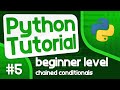 Python Programming Tutorial #5 - Chained Conditionals and Nested Statements