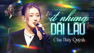 Lk ÍT NHƯNG DÀI LÂU, NÊN CHỜ HAY NÊN QUÊN - CHU THÚY QUỲNH Live at Mây Lang Thang