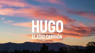 Eladio Carrión - Hugo (Letra/Lyrics)