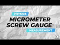 Micrometer Screw Gauge (Crash Course) | Measurement | Physics | GCE O-Level