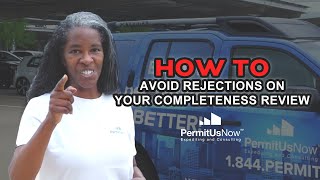 How To Avoid Rejections on Your Completeness Review | PermitUsNow Tips