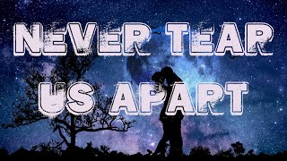 INXS - Never Tear Us Apart (Lyrics)