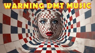 The Ultimate DMT Music Experience | Powerful Trance and Deep Meditation Frequencies