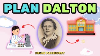 HELEN PARKHURST AND THE DALTON PLAN | PEDAGOGICAL PROPOSAL