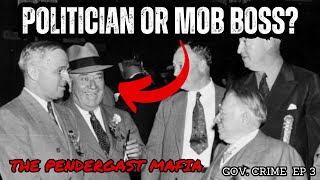 Part-Time Politician… Full-Time Gangster!? | The Untold Story of Tom Pendergast