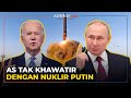 Tanggapan AS Terkait Ancaman Nuklir Putin