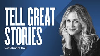 How To Tell A Great Story with Kindra Hall