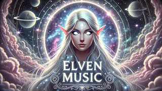 🌌 Elven Music | 11 Hours of Meditative and Celestial Sounds 🌌