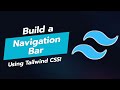 Build a Stunning Navigation Bar with Tailwind CSS! 🌟🖥️