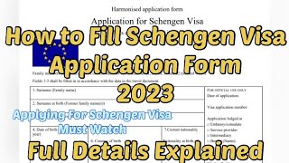 How to fill Schengen Visa Application form |  Schengen Visa