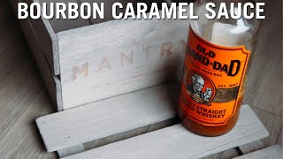 How To Make Bourbon Caramel Sauce From The Bottom Of Your Bourbon Bottle | Mantry Test Kitchen