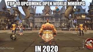 TOP 10 NEW UPCOMING OPEN WORLD MMORPG IN 2020 (Android/IOS)