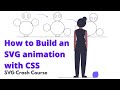 How to Build an SVG animation with CSS | SVG Crash Course