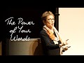 Caroline Myss - The Power of Your Words