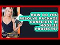 How Do You Resolve Package Conflicts In Node.js Projects? - JavaScript Toolkit