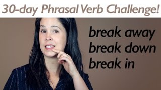 PHRASAL VERB BREAK part 1